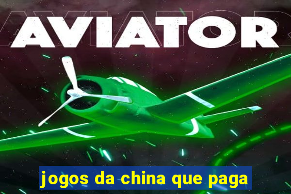 jogos da china que paga